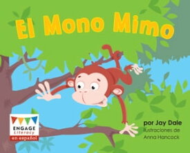 El Mono Mimo【電子書籍】[ Jay Dale ]