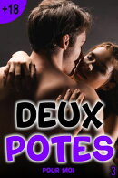 Deux Potes pour Moi - Tome 3
