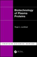 Biotechnology of Plasma Proteins
