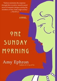 One Sunday Morning A Novel【電子書籍】[ Amy Ephron ]