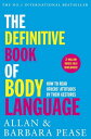 The Definitive Book of Body LanguageHow to read others’ attitudes by their gestu... ランキングお取り寄せ