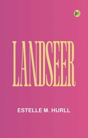 Landseer【電子書籍】[ Estelle M. Hurll ]