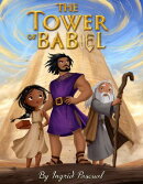 The Tower of Babel: A Bible Story for Kids | The Story of a Tall Tower, Many Languages, and the Importance of Humility | Lessons from the Bible Heroes Series
