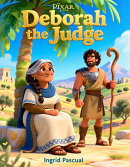 Deborah the Judge: A Bible Story for Kids | The Brave Leader Who Guided a Nation with Wisdom and Faith | A Story of Courage and Victory