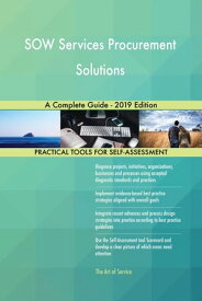 SOW Services Procurement Solutions A Complete Guide - 2019 Edition【電子書籍】[ Gerardus Blokdyk ]