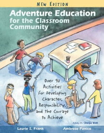 Adventure Education for the Classroom Community【電子書籍】[ Ambrose Panico ]