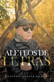 Aleteos de Letras【電子書籍】[ Rosendo Gaspar Ramos ]