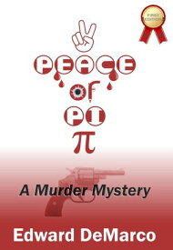 Peace of Pi【電子書籍】[ Edward DeMarco ]