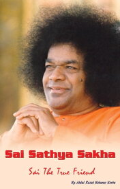 Sai Sathya Sakha【電子書籍】[ Abdul Razak Baburao Korbu ]