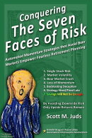 Conquering the Seven Faces of Risk