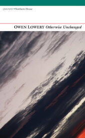 Otherwise Unchanged【電子書籍】[ Owen Lowery ]