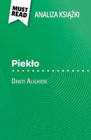 Piek?o ksi??ka Dante Alighieri (Analiza ksi??ki) Pe?na analiza i szczeg??owe podsumowanie pracy【電子書籍】[ Fanny Gillon ]