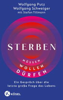 Sterben müssen – sterben dürfen – sterben wollen