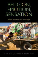 Religion, Emotion, Sensation Affect Theories and Theologies【電子書籍】[ Mathew Arthur ]