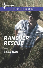 Rancher Rescue【電子書籍】[ Barb Han ]