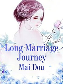 Long Marriage Journey Volume 3【電子書籍】[ Mai Dou ]
