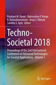 Techno-Societal 2018 Proceedings of the 2nd International Conference on Advanced Technologies for Societal Applications - Volume 1【電子書籍】
