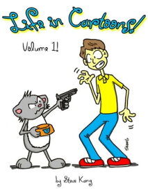 Life In Cartoons - Volume 1【電子書籍】[ Steve Kang ]