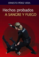 Hechos probados a sangre y fuego