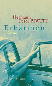 Erbarmen Novelle【電子書籍】[ Hermann Peter Piwitt ]