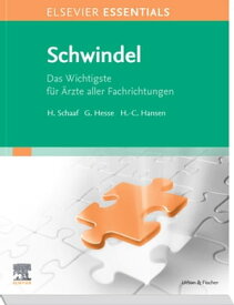 Elsevier Essentials Schwindel Das Wichtigste f?r ?rzte aller Fachrichtungen【電子書籍】[ Helmut Schaaf ]
