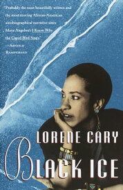 Black Ice A Memoir【電子書籍】[ Lorene Cary ]