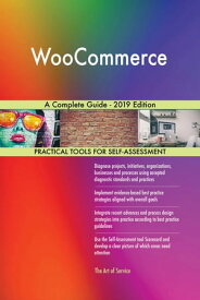 WooCommerce A Complete Guide - 2019 Edition【電子書籍】[ Gerardus Blokdyk ]