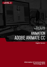 Animation (Adobe Animate CC 2019) Level 2【電子書籍】[ Advanced Business Systems Consultants Sdn Bhd ]