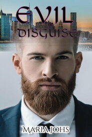 EVIL IN DISGUISE【電子書籍】[ MARIA JOHS ]