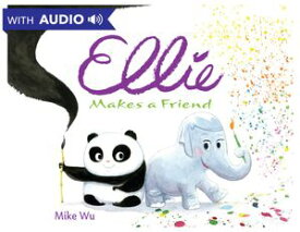 Ellie Makes a Friend【電子書籍】[ Mike Wu ]