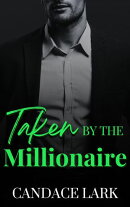 Taken By the Millionaire