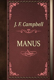 MANUS【電子書籍】[ J. F. Campbell ]