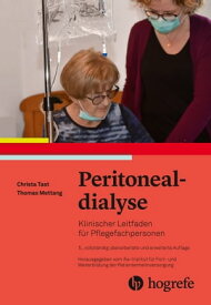 Peritonealdialyse Klinischer Leitfaden f?r Pflegekr?fte【電子書籍】[ Christa Tast ]