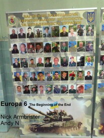 Europa 6 the Beginning of the End 【電子書籍】[ Nick Armbrister ]