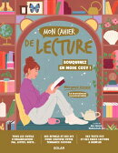 Mon Cahier de lecture - Collectionnez vos lectures en mode cosy