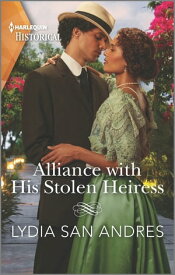 Alliance with His Stolen Heiress【電子書籍】[ Lydia San Andres ]