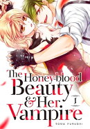 The Honey-blood Beauty & Her Vampire 1