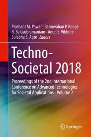 Techno-Societal 2018 Proceedings of the 2nd International Conference on Advanced Technologies for Societal Applications - Volume 2【電子書籍】