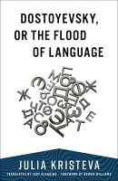 Dostoyevsky, or The Flood of Language