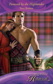 Possessed By The Highlander (Mills & Boon Historical)【電子書籍】[ Terri Brisbin ]