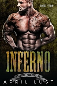 Inferno (Book 2) Bleeding Prophets MC, #2【電子書籍】[ APRIL LUST ]