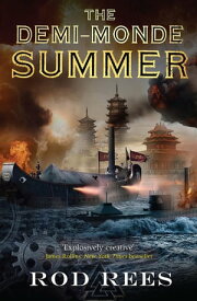 The Demi-Monde: Summer Book III of The Demi-Monde【電子書籍】[ Rod Rees ]