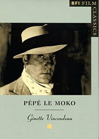 Pepe le Moko【電子書籍】[ Ginette Vincendeau ]