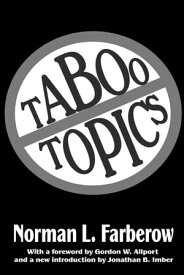 Taboo Topics【電子書籍】[ Norman L. Farberow ]