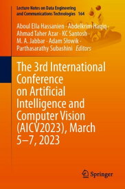 The 3rd International Conference on Artificial Intelligence and Computer Vision (AICV2023), March 5?7, 2023【電子書籍】