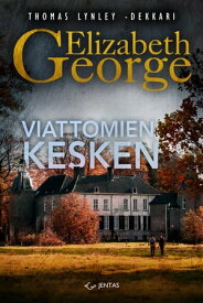 Viattomien kesken【電子書籍】[ Elizabeth George ]