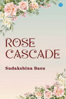 Rose Cascade