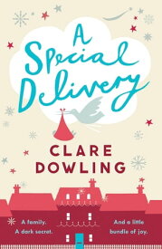 A Special Delivery【電子書籍】[ Clare Dowling ]