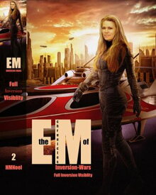 Inversion-Wars | The Chronicles of Em 2 | Full Version Visibility Inversion-Wars Chronicles of Em, #2【電子書籍】[ HMNoel ]