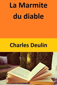 La Marmite du diable【電子書籍】[ Charles Deulin ]